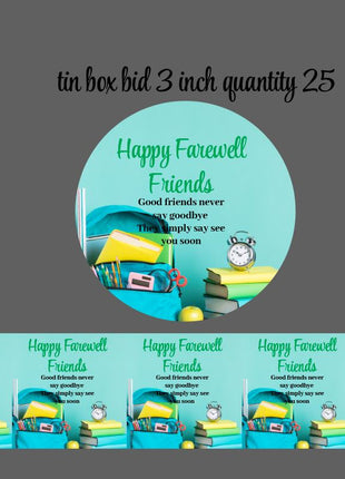 Customized Promotion / Congratulations Farewell Bid Tin Box